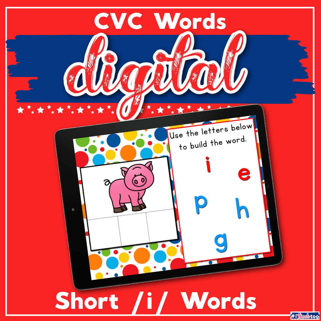 CVC Words Short Vowel “I” Google Slides