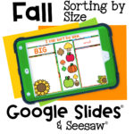 Digital Fall Sorting Activities for Preschoolers 32 Autumn-themed digital activity for sorting fall objects by size. Preschool and kindergarten students drag items to big or small categories using Google Slides or Seesaw.