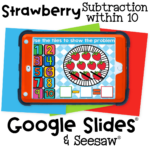 Interactive subtraction within 10 activity with a strawberry theme. Preschool and kindergarten students use number tiles to solve subtraction problems on Google Slides and Seesaw.