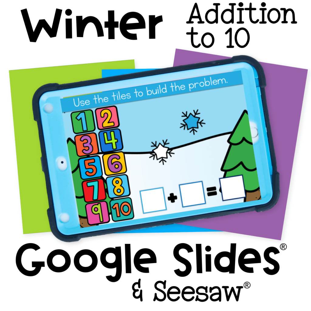 Digital Addition to 10 Winter Themed Kindergarten Activities 49 Winter-themed addition to 10 activity featuring snowflakes. Preschool and kindergarten students build addition problems using colorful number tiles on Google Slides and Seesaw