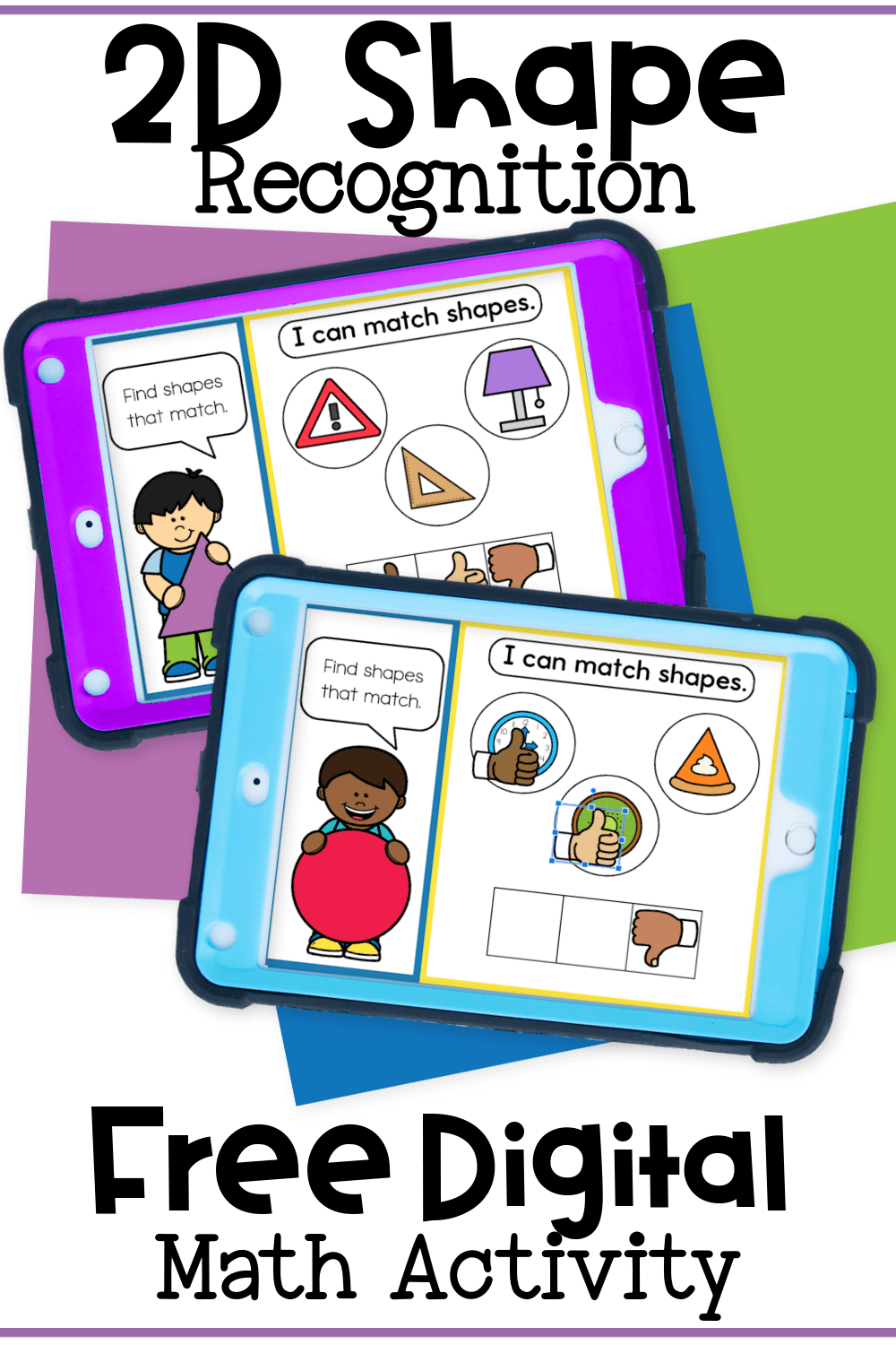 Fun 2D Shape Recognition Digital Math Activity for Kids 6 Free 2D shape recognition digital math activity for preschool and kindergarten featuring a thumbs up game on Google Slides for matching basic shapes like triangles and circles